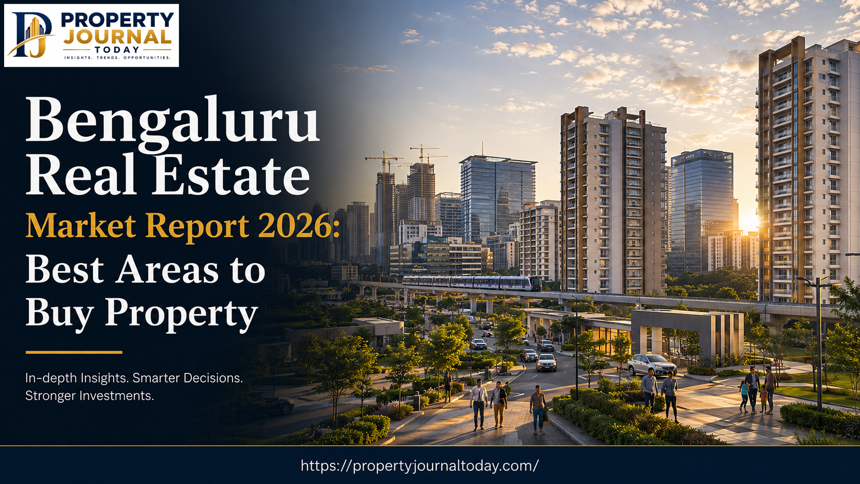 Bengaluru Real Estate Market Report 2026: Best Areas to Buy Property